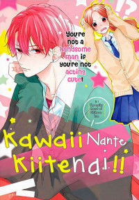 Kawaii Nante Kiitenai!!