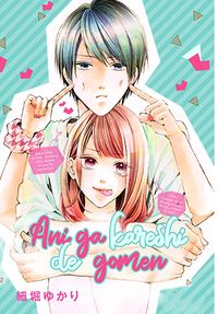 Ani ga Kareshi de, Gomen.
