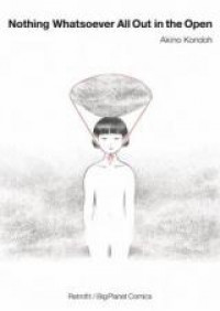 Nothing Whatsoever All Out in the Open