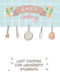 Lazy Cooking