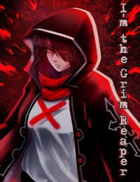 I'm The Grim Reaper