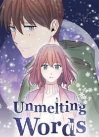 Unmelting Words