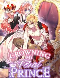 Crowning My Feral Prince