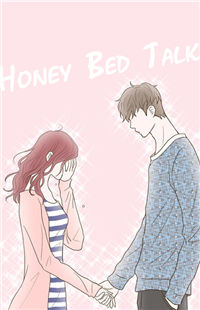 Honey Bed Talk