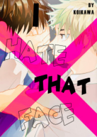 Ore, Sono Kao Kirai Desu