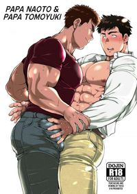 Naoto Papa to Tomoyuki Papa